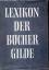 2 Bände Lexikon der Bücher Gilde A - L /