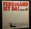 Ferdinand ist da!. - MIK