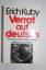 Verrat auf deutsch : wie das 3. Reich Italien ruinierte - Übersetzung aus dem Italienischen und Englischen - Erich Kuby