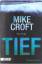 TIEF. Thriller - Mike Croft