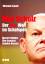 Michael Grandt: Olaf Scholz – Der rote W