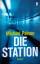 Michael Palmer: Die Station