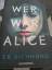 Richmond, T. R.: Wer war Alice