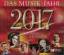 Various: DAS MUSIK-JAHR 2017 - Ereigniss