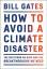 Bill Gates: How to Avoid a Climate Disas