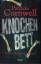 Patricia Cornwell: Knochenbett - ein Kay