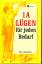 Claus Schweitzer: 1 A Lügen für jeden Be