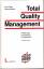 Total Quality Management Anforderungen und Umsetzung im Unternehmen - Töpfer, Armin Mehdorn, Hartmut