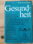 Kleine Enzyklopädie. Gesundheit. Kleine Enzyklopädie. Gesundheit.