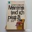 Robert N. Newcomb: Mamma und ich plus 3 