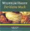 Wilhelm Hauff: Der kleine Muck