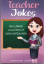 Chester Croker: Teacher Jokes: Huge Sele