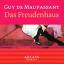 Maupassant, Guy de: Das Freudenhaus