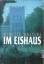 Minette Walters: Im Eishaus