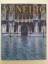 Venedig - Von Canaletto und Turner bis Monet :  [Ausstellung 