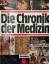 Heinz Schott: Die Chronik der Medizin. U