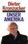 Dieter Kronzucker: Unser Amerika