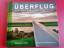 Überflug - Vom Mettmer zum Kiebitzsee - 