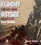 Heinz Schön: Flucht über die Ostsee 1944