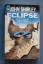 John Shirley: Eclipse-Trilogie / Eclipse