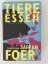 Foer, Jonathan Safran: Tiere essen