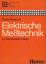 Rainer Felderhoff: Elektrische Meßtechni