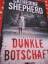 Thriller - Shepherd, Catherine: Dunkle B