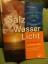 Josef Neumayer: Salz, Wasser & Licht (Ta