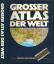 Dr. Konrad Hiller: Grosser Atlas der Wel