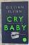 Gillian Flynn: Cry Baby - Scharfe Schnit