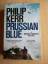 PHILIP KERR: PRUSSIAN BLUE-Sonderausgabe