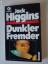 Jack Higgins: Dunkler Fremder Jack Higgins: Dunkler Fremder