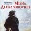 Misha Alexandrovich: Misha Alexandrovich