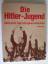 Herbert Taege: Die Hitler-Jugend - Gesch