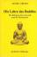 Die Lehre des Buddho. Die Religion der Vernunft und der Meditation. Herausgegeben von Maya Keller-Grimm und Max Hoppe - Grimm, Georg