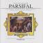 Richard Wagner: Parsifal