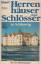 Herrenhäuser und Schlösser in Schleswig. Mit 150 Abbildungen. - Rumohr, Henning von