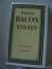 Francis Bacon: Essays  -  Vollständige A