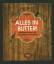 Neumann, H. Dieter: Alles in Butter! /Re