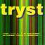 Tryst: Tryst