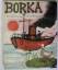 John Burningham/Werner Schnebelt: Borka 