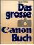 Günter Richter: Das grosse Canon Buch