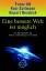 Eine bessere Welt ist möglich + Frieden ist möglich - Alt, Franz; Gollmann, Rosi; Neudeck, Rupert