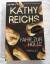 Kathy Reichs: Fahr zur Hölle