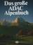 Das grosse ADAC-Alpenbuch