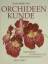 Hans Mergner: Orchideenkunde. Orchideen 