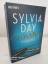 Sylvia Day: Crossfire ~ Hingabe ~ Roman 