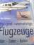 Peter Bachmann: Ein- und zweimotorige Fl