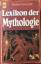 Herbert Gottschalk: Lexikon der Mytholog