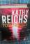 Kathy Reichs: Totengeld